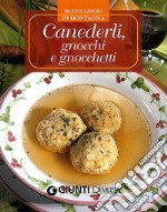 Canederli, gnocchi e gnocchetti libro