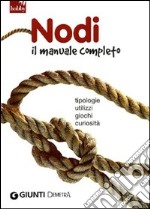 Nodi. Il manuale completo libro