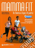 MammaFit. In forma dopo il parto libro