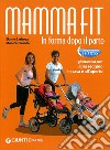MammaFit. In forma dopo il parto libro