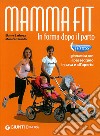 MammaFit. In forma dopo il parto libro di Barbosa Elaine Taranto Monica