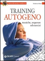 training autogeno - tecniche, sequenza ed esercizi