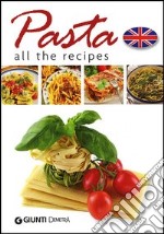 Pasta. All the recipes libro