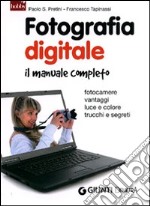 Fotografia digitale. Il manuale completo