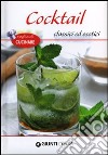 Cocktail classici ed esotici libro