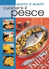 Cucinare il pesce. E-book. Formato PDF ebook