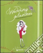 Wedding planner. Il mio matrimonio da sogno