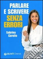 Parlare e scrivere senza errori libro