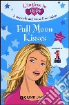 Full moon kisses. Le storie che migliorano il tuo inglese! Secondo livello libro di Paul Kirsten; Liberati A. (cur.)