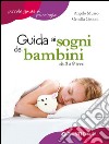 Guida ai sogni dei bambini da 3 a 9 anni libro