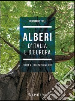 Alberi d'Italia e d'Europa libro