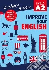 Improve your English. Livello A2. Con Contenuto digitale per download libro