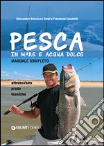 Pesca in mare e acqua dolce