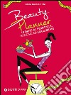 Beauty planner. 10 diete al femminile, efficaci ed equilibrate libro
