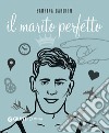 Il marito perfetto libro