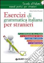 Esercizi di grammatica italiana per stranieri libro