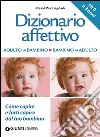 Dizionario affettivo adulto-bambino bambino-adulto libro di Pas Bagdadi Masal