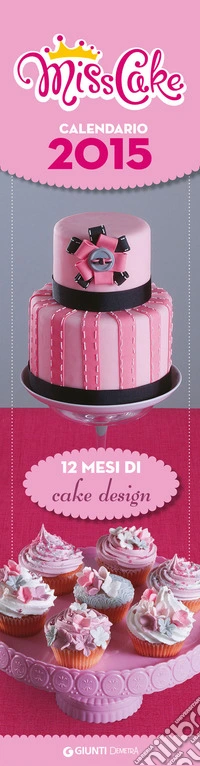 Miss Cake. Calendario 2015 libro