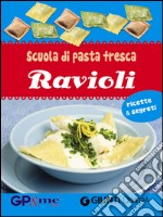 Scuola di pasta fresca. Ravioli. Con gadget libro