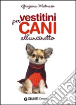 Vestitini per cani all'uncinetto