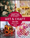 Art & craft. 160 idee per le tue feste libro