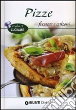 Pizze, focacce e calzoni