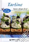 Tartine, tapas e finger food libro