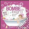 Bombe da bagno per un relax frizzante libro di Stavert Elaine