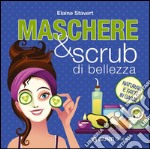 Maschere & scrub di bellezza