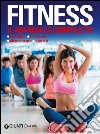 Fitness. Il manuale completo libro