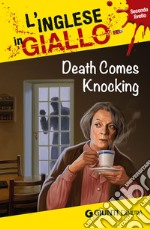 Death comes knocking. I racconti che migliorano il tuo inglese! Secondo livello libro