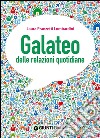 Galateo delle relazioni quotidiane libro