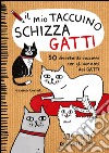 Il mio taccuino schizza gatti libro