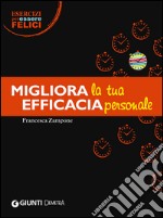 Migliora la tua efficacia personale libro