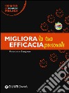 Migliora la tua efficacia personale libro