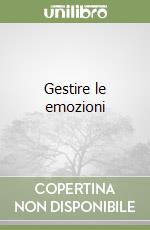 Gestire le emozioni