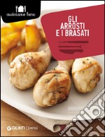 Gli arrosti e i brasati libro