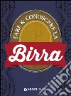 Fare e conoscere la birra libro