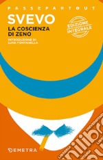 La coscienza di Zeno. Ediz. integrale libro