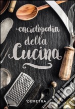 Enciclopedia della cucina libro