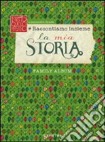 #Raccontiamo insieme. La mia storia libro