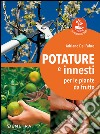 Potature e innesti per le piante da frutto libro