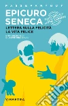 Lettera sulla felicità - La vita felice. E-book. Formato EPUB ebook
