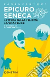 Lettera sulla felicità - La vita felice. E-book. Formato PDF ebook