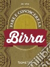 Fare e conoscere la birra libro di Spath Gino