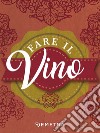 Fare il vino libro