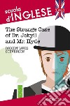 The strange case of Dr Jekyll and Mr Hyde libro