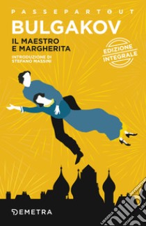 LN- IL MAESTRO E MARGHERITA - BULGAKOV - RIZZOLI BUR - CLASSICI