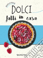 Dolci fatti in casa libro