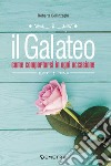 Il galateo. Come comportarsi in ogni occasione libro